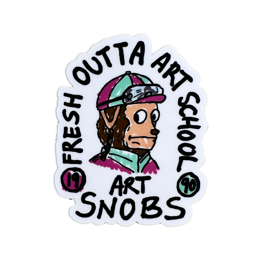 Art Snobs Fresh Outta Art School Sticker